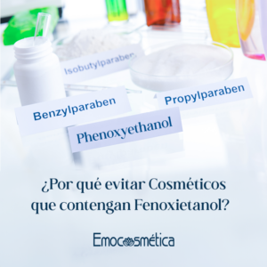 Phenoxyethanol o Fenoxietanol ¿Por qué no usar cosméticos que lo contengan?