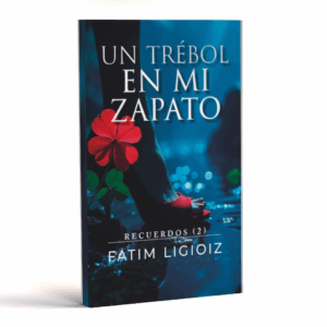 un trebol en mi zapato fatim ligioiz