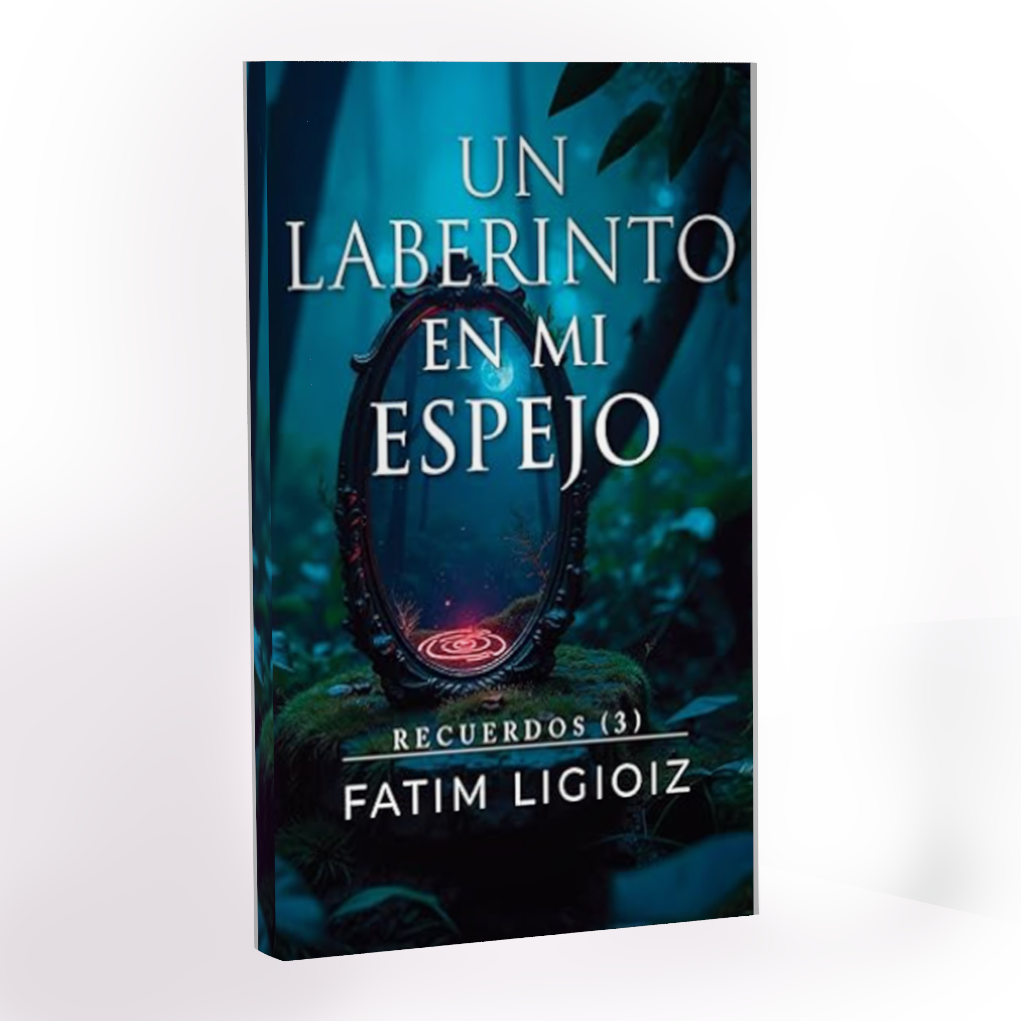 Un laberinto en mi espejo libro fatim ligioiz